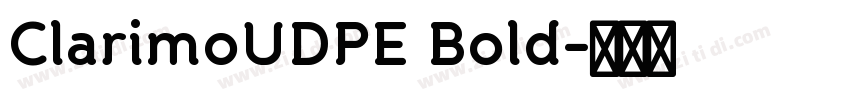 ClarimoUDPE Bold字体转换